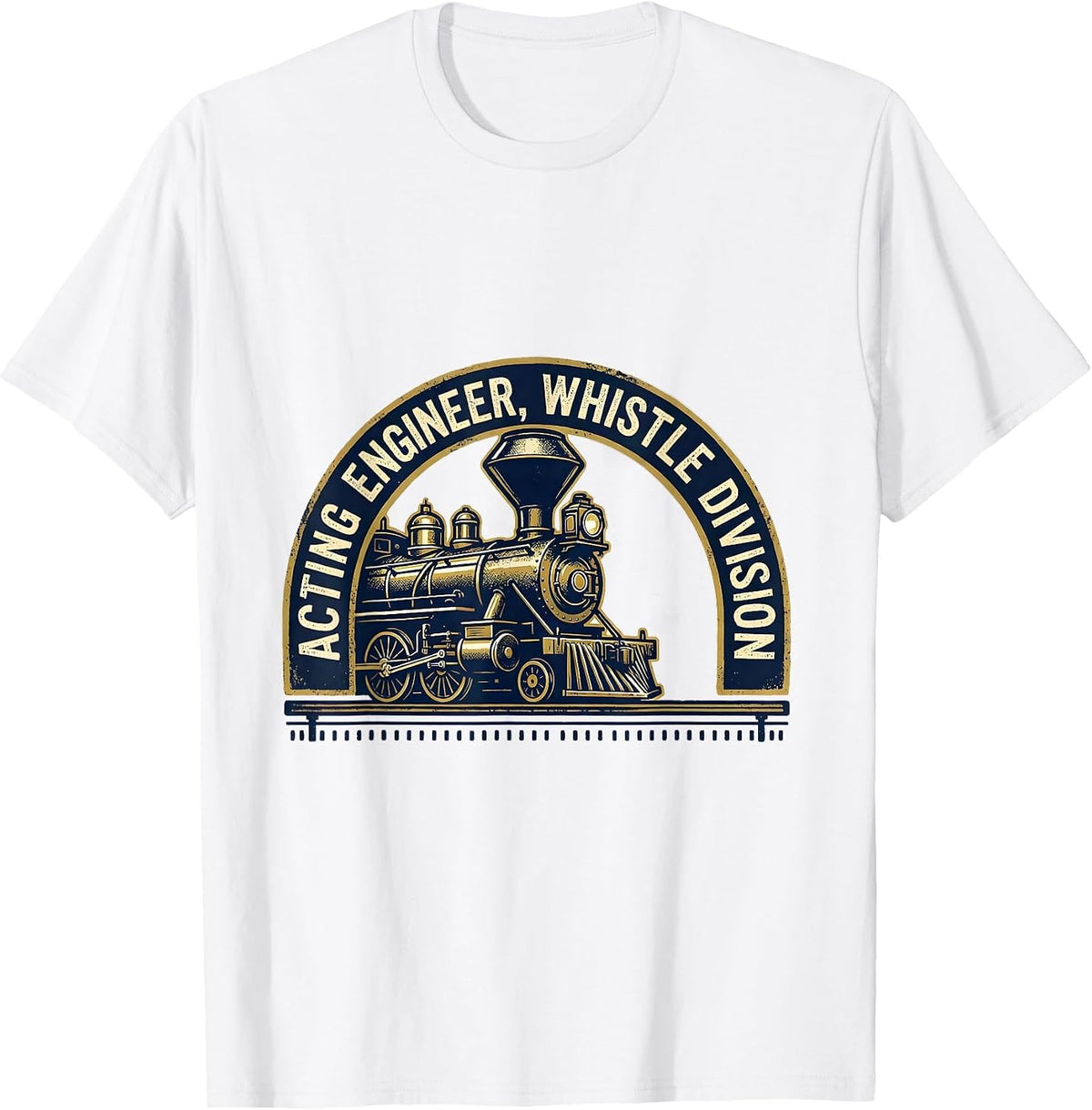 Men's Acting Engineer Whistle Division Vintage Train Enthusiast T-Shirt - White