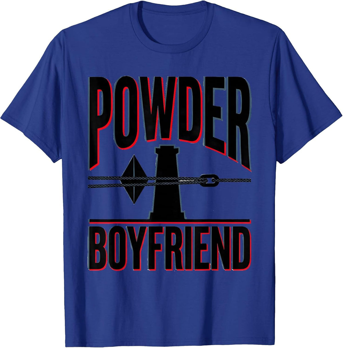 Men's Powder Boyfriend Funny Ski Snowboard Enthusiast Gift T-Shirt - Royal Blue