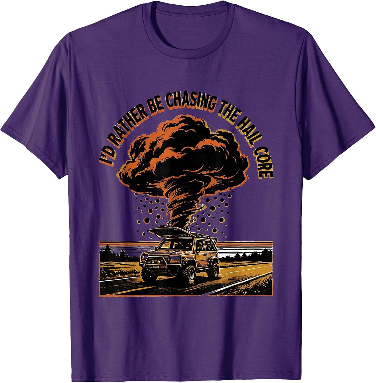 Men's I'd Rather Be Chasing The Hail Core Funny Storm Chaser T-Shirt - Purple