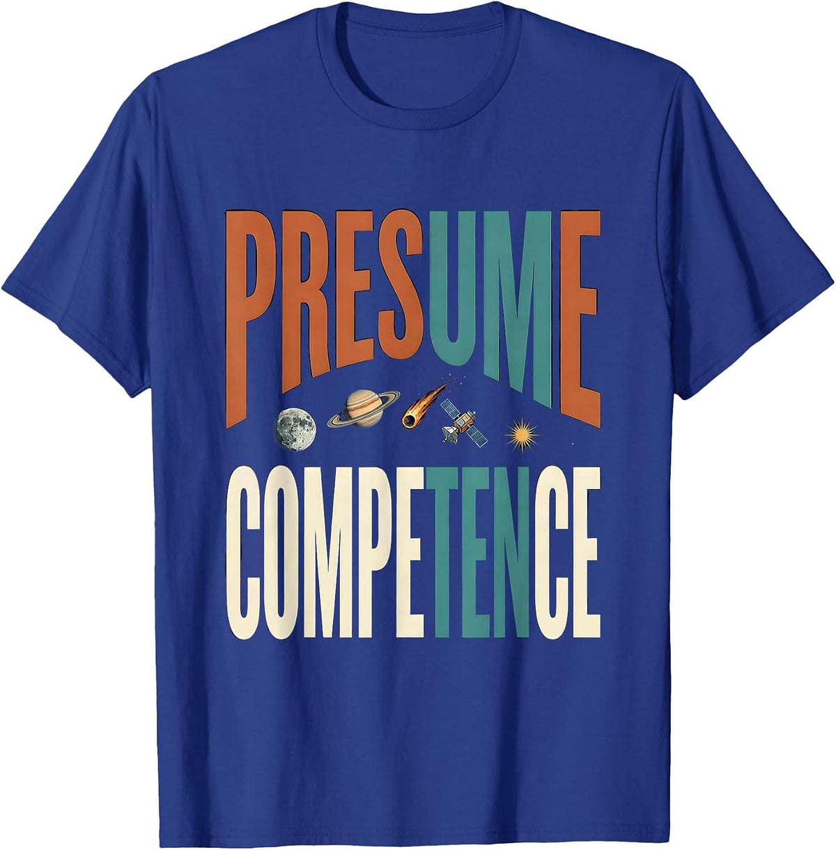 Men's Presume Competence Neurodiverse Universe Special Education T-Shirt - Royal Blue