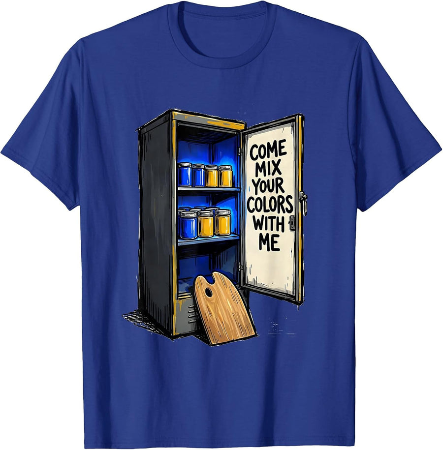 Come Mix Your Colors With Me Funny Artist Art Teacher Humor T-Shirt - Royal Blue