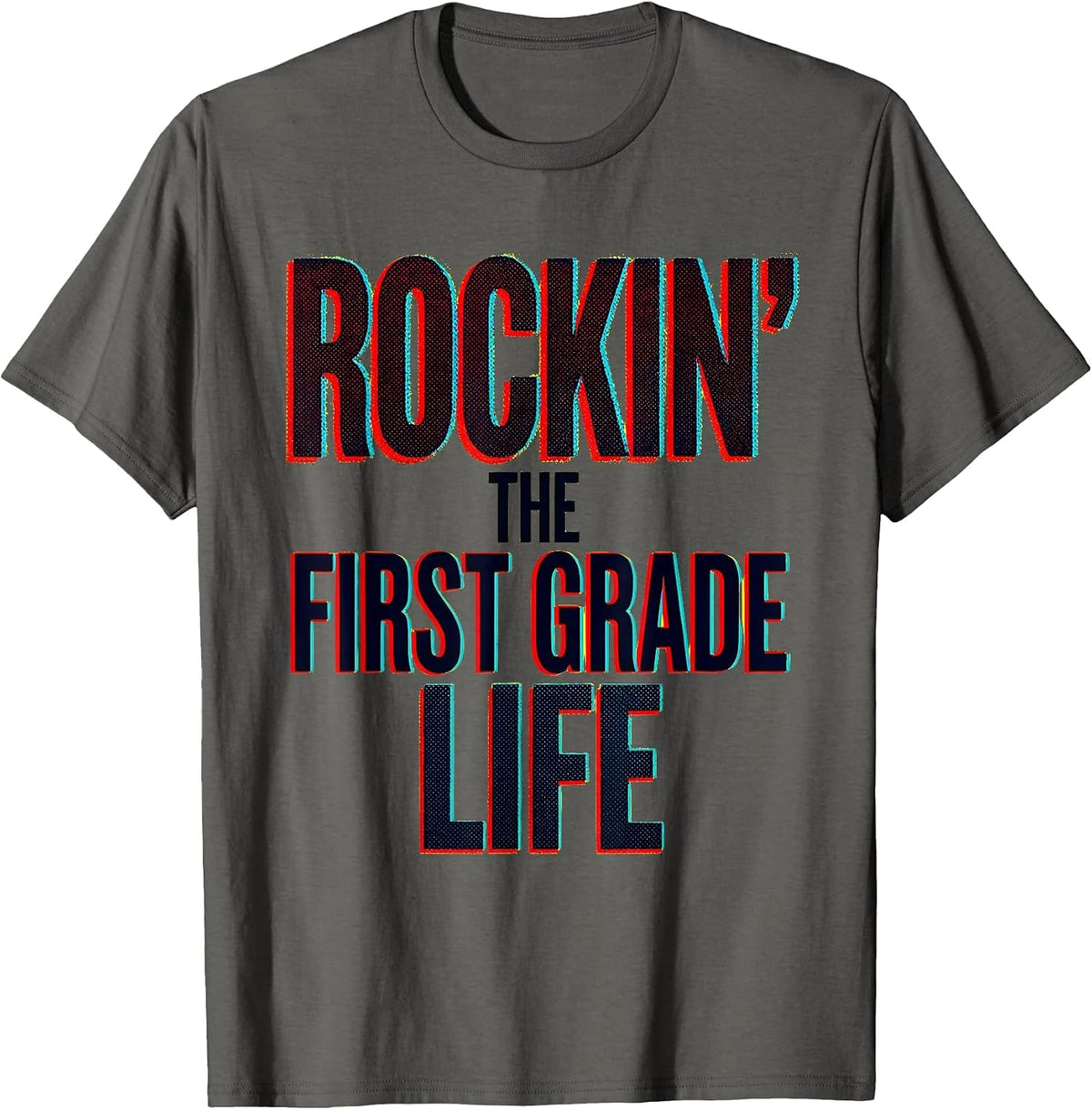 Rockin' the First Grade Life Teacher Design T-Shirt - Asphalt Grey