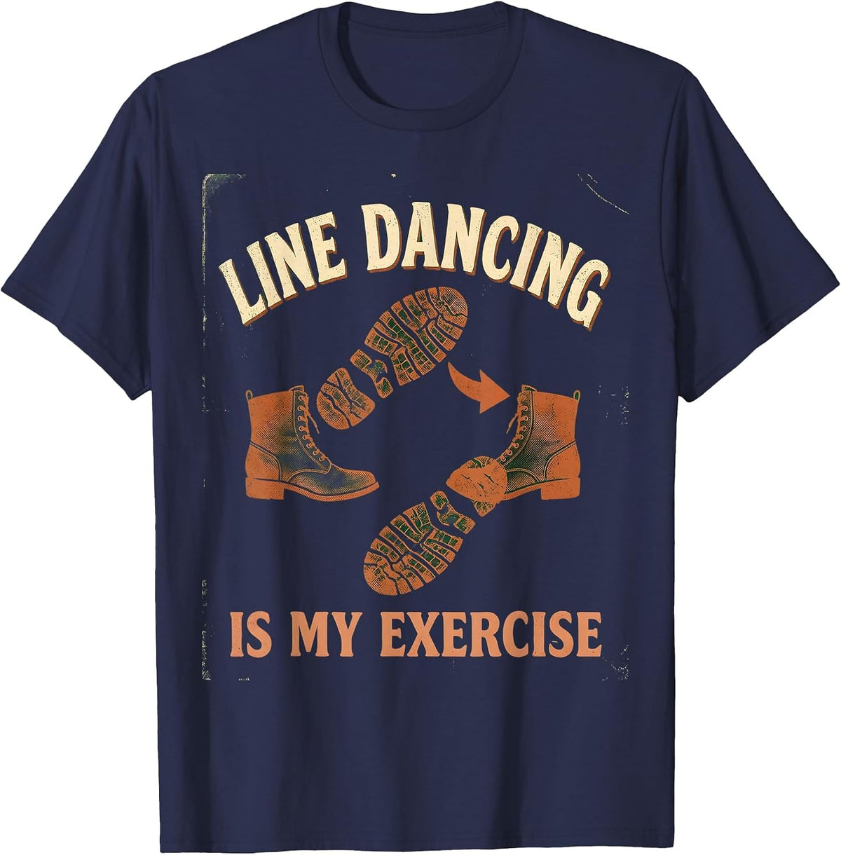 Men's Line Dancing Is My Exercise Vintage Dancer Humor Gift T-Shirt - Navy Blue
