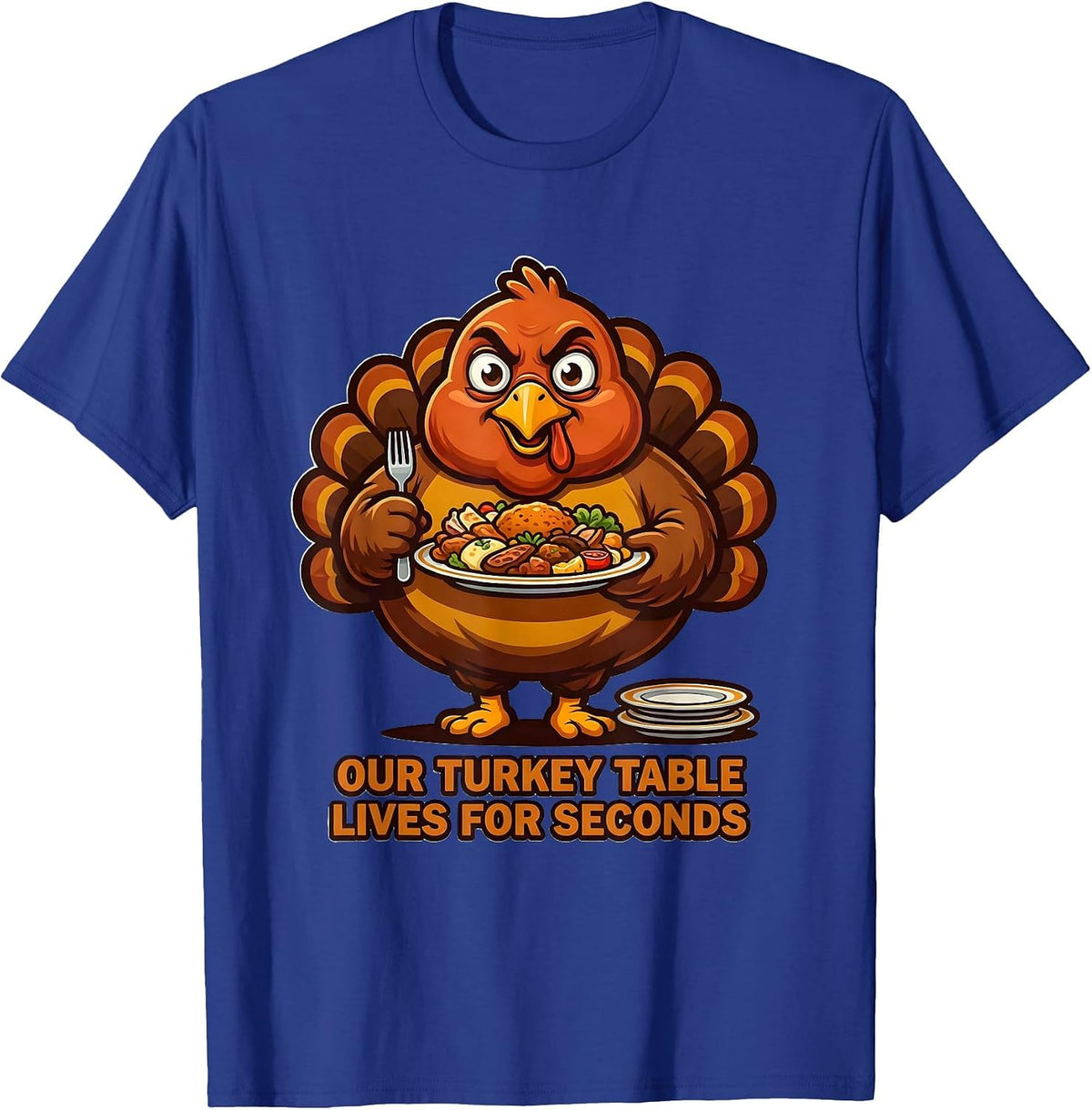 Men's Our Turkey Table Lives For Seconds Funny Thanksgiving Family T-Shirt - Royal Blue