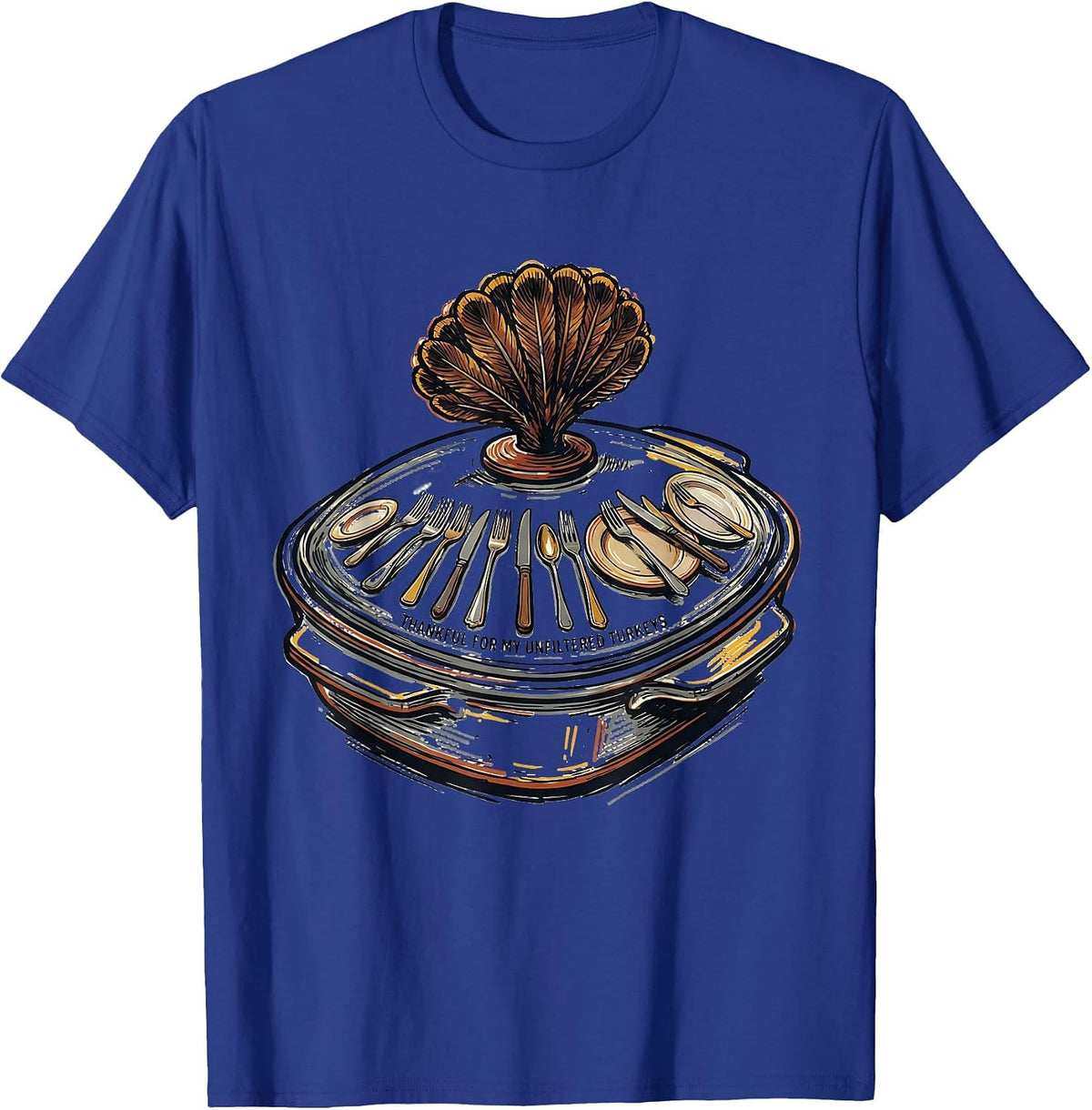 Thankful For My Unfiltered Turkeys Funny Turkey Family T-Shirt - Royal Blue