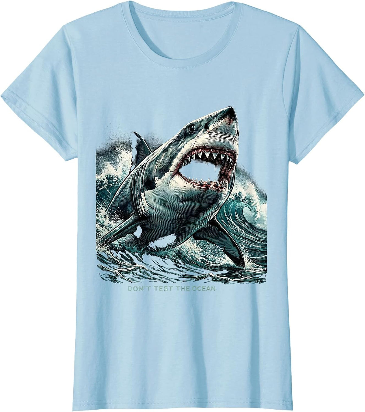 Women's Don't Test The Ocean Bold Shark Design T-Shirt - Baby Blue