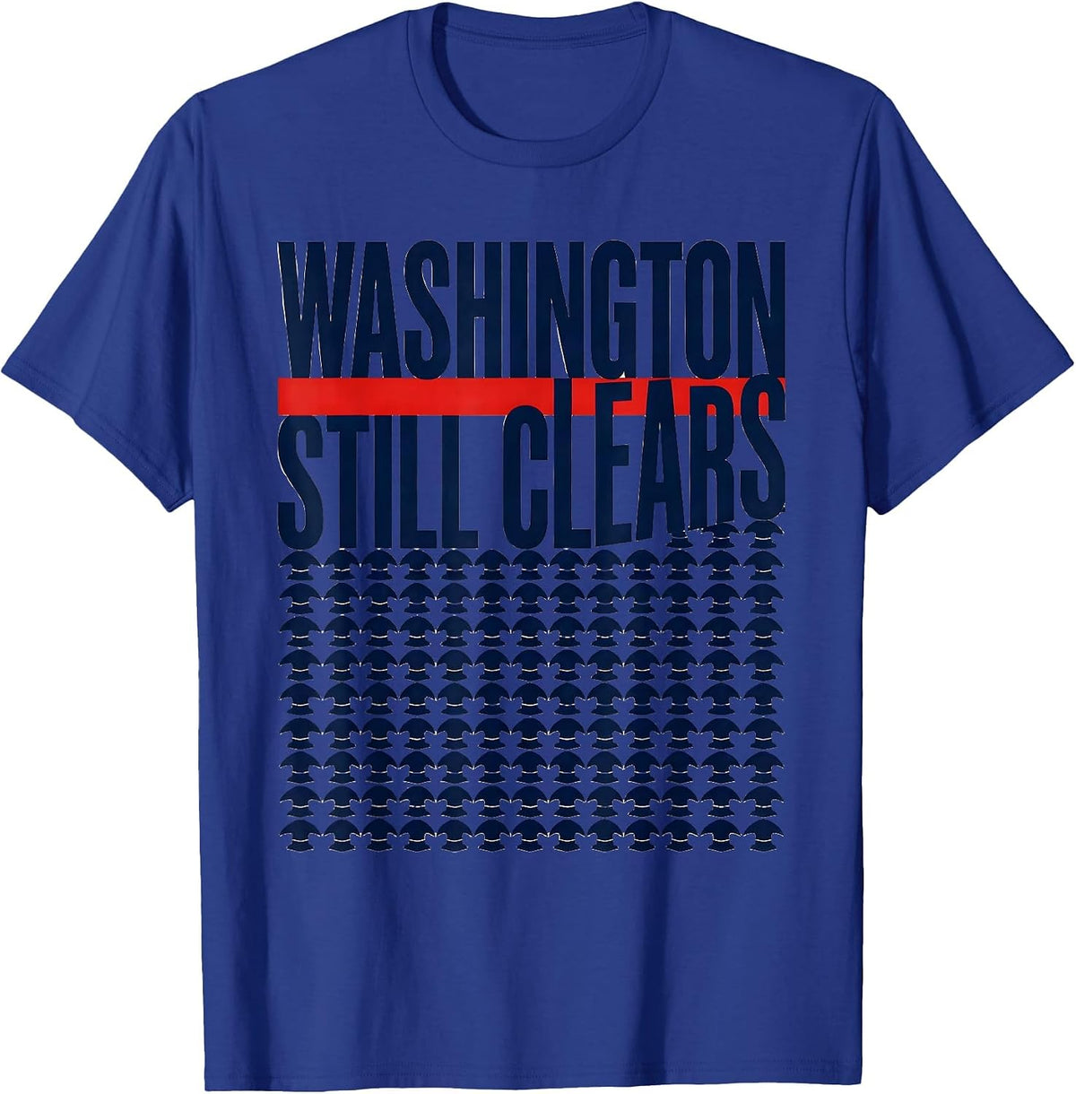 Men's Washington Still Clears Geometric Patriotic Political Humor T-Shirt - Royal Blue