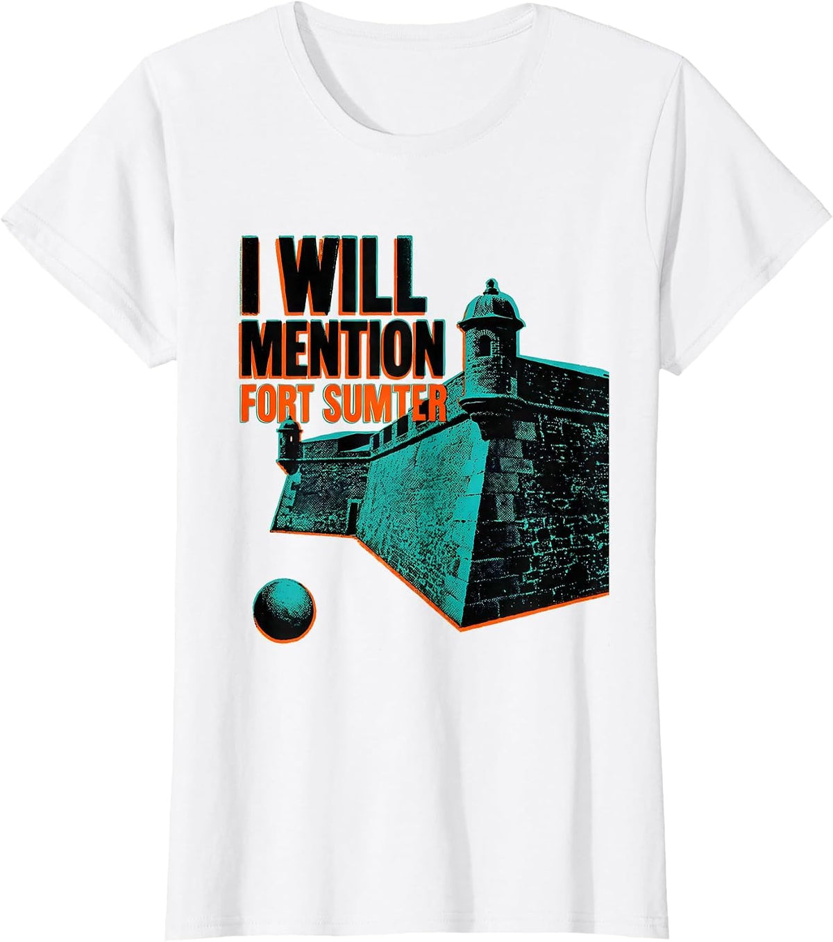 I Will Mention Fort Sumter Civil War History Buff Reenactor T-Shirt - White