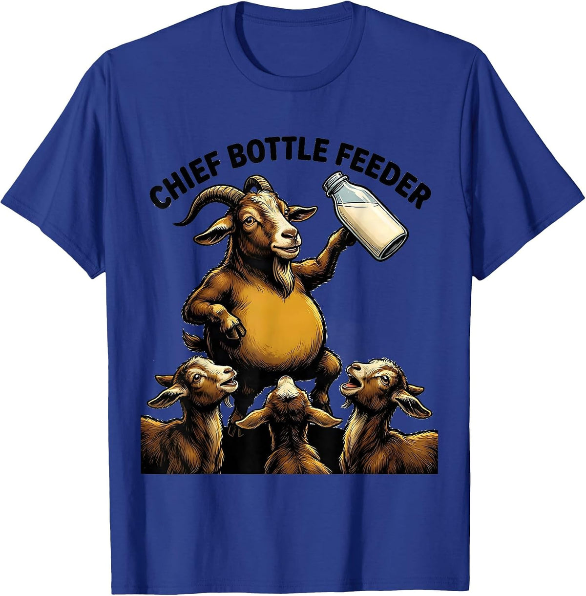 Chief Bottle Feeder Funny Goat Lover Farm Animal Humor T-Shirt - Royal Blue