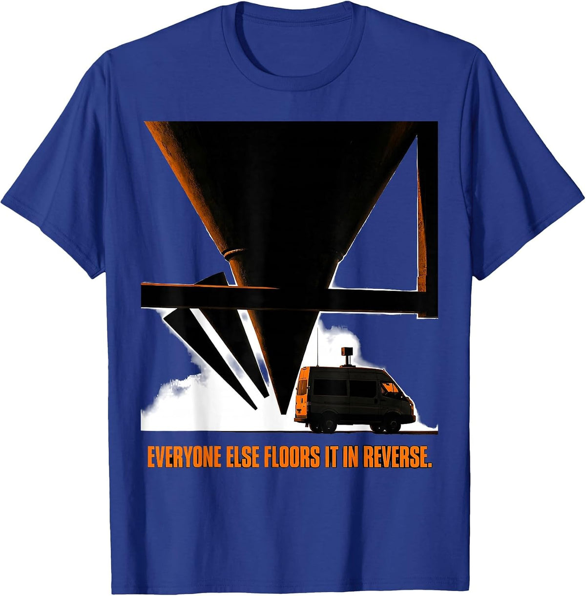Everyone Else Floors It In Reverse Brutalist Storm Chaser T-Shirt - Royal Blue