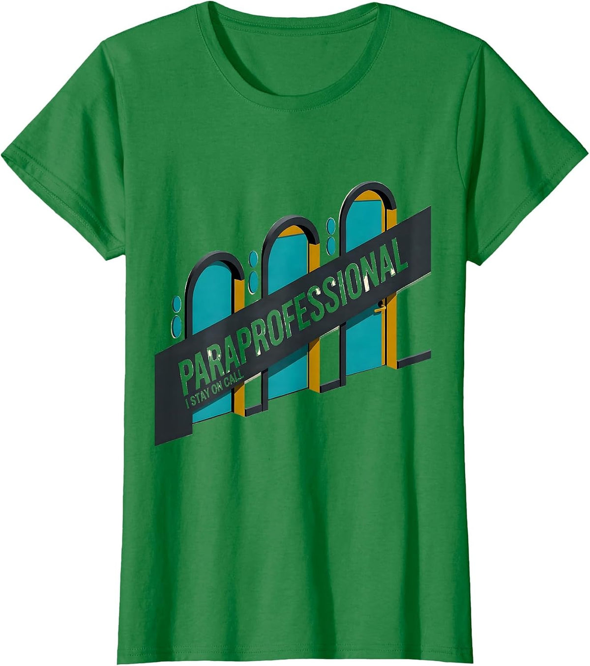 Paraprofessional I Stay On Call Midcentury Modern School T-Shirt - Kelly Green