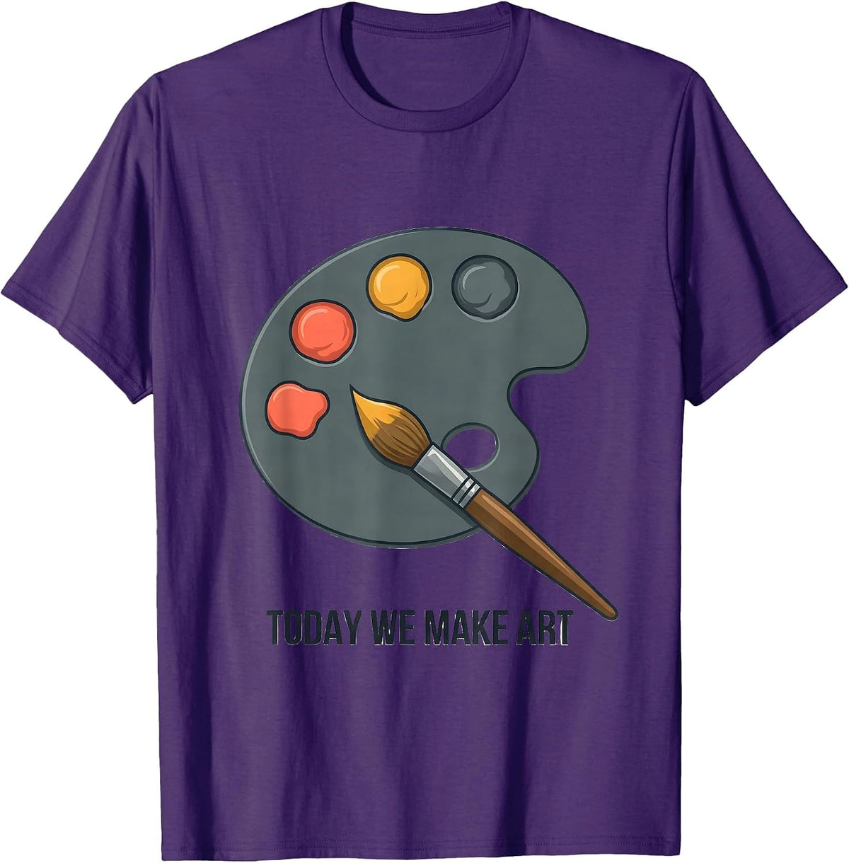 Today We Make Art Funny Art Teacher Back To School Gift T-Shirt - Purple