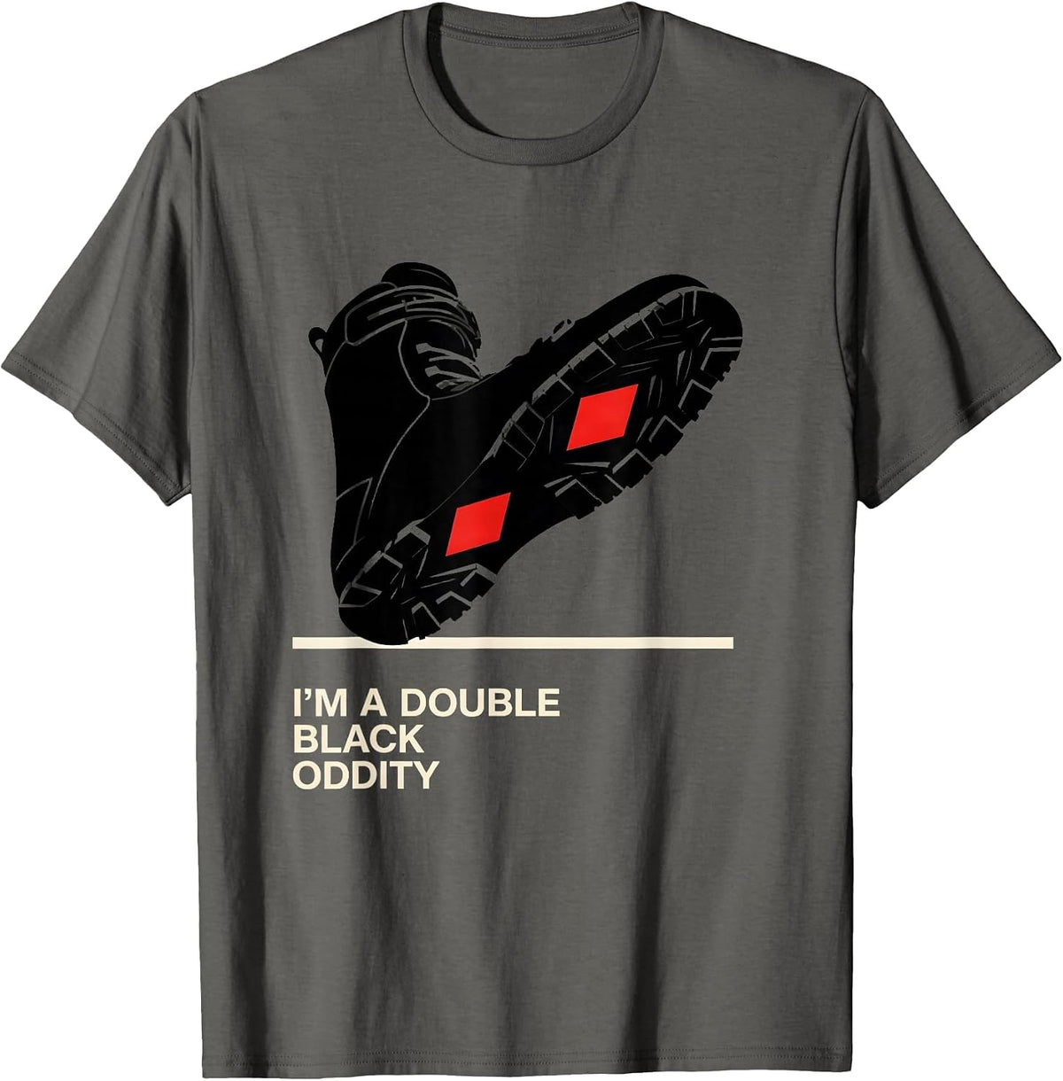 I'm A Double Black Oddity Funny Ski Snowboard Dad Gift T-Shirt - Asphalt Grey