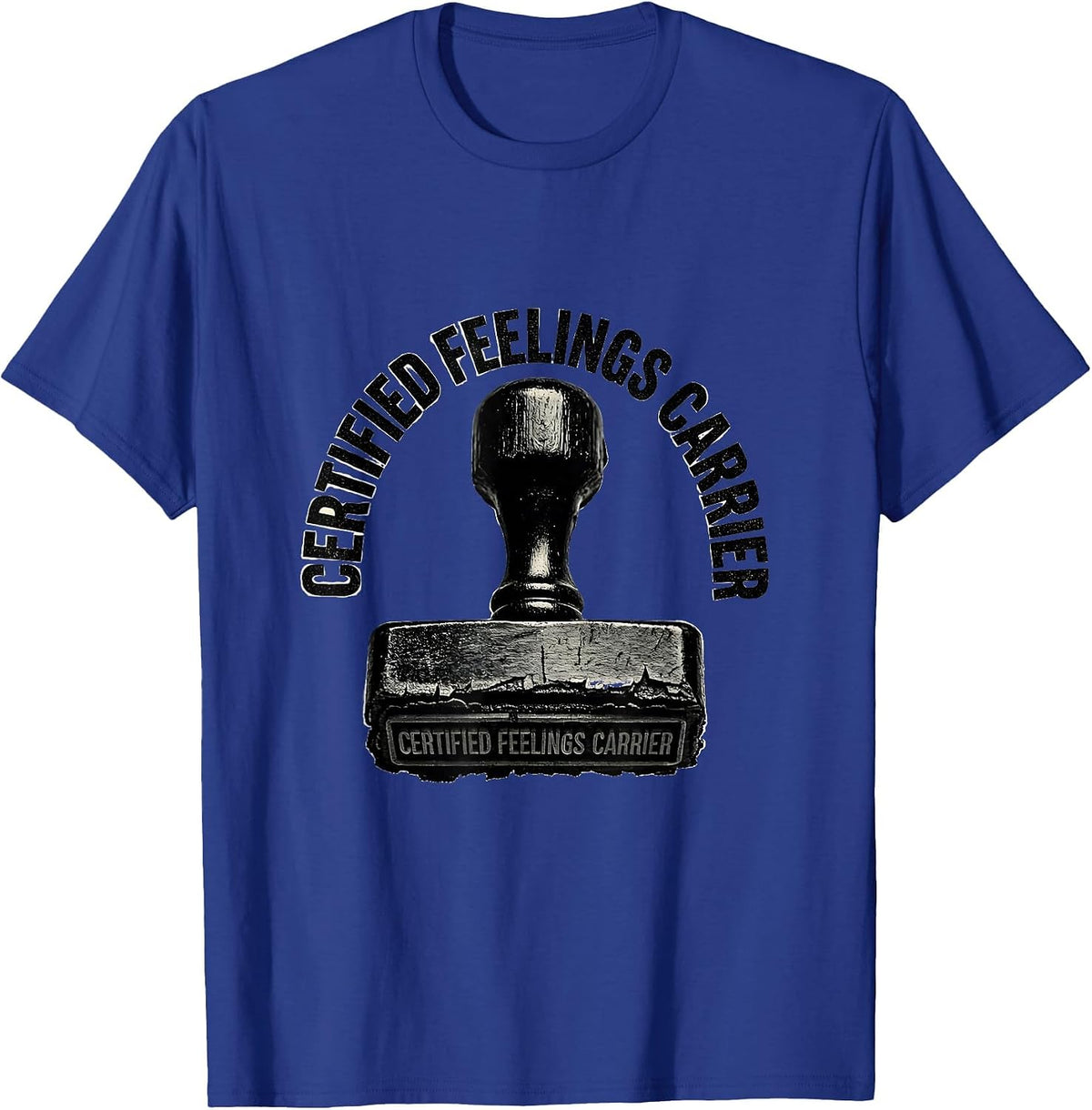 Men's Certified Feelings Carrier Mental Health Counselor Humor T-Shirt - Royal Blue
