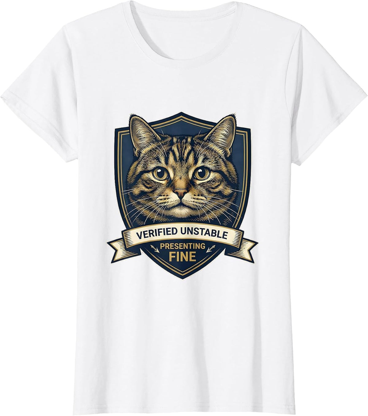 Verified Unstable Presenting Fine Funny Cat Meme Cat Lover T-Shirt - White