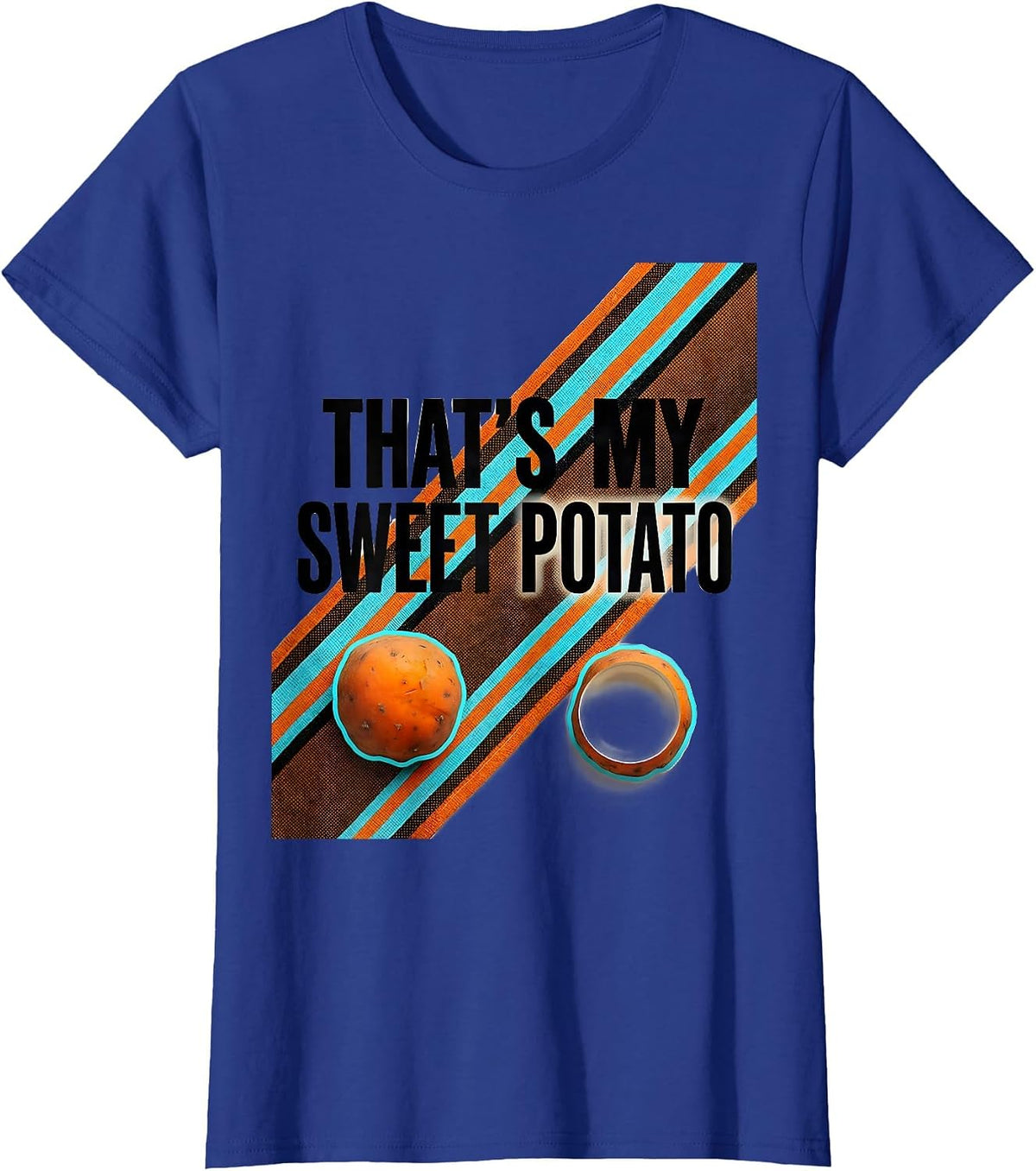 Women's That's My Sweet Potato Funny Couples Thanksgiving Matching T-Shirt - Royal Blue