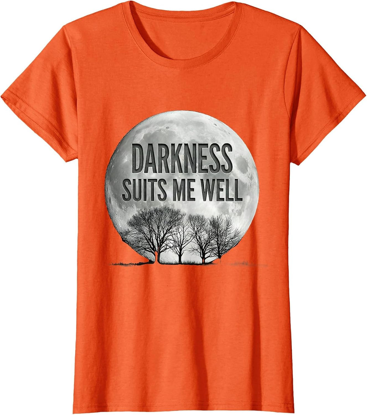 Darkness Suits Me Well Goth Aesthetic Design T-Shirt - Orange