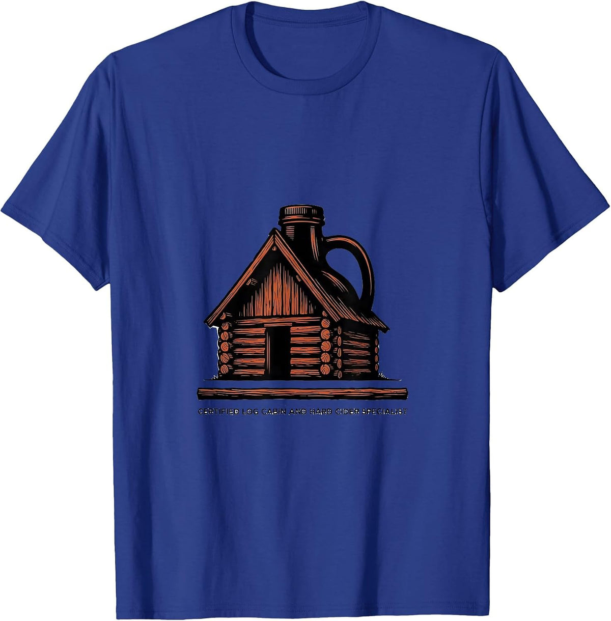 Men's Certified Log Cabin And Hard Cider Specialist History Buff T-Shirt - Royal Blue