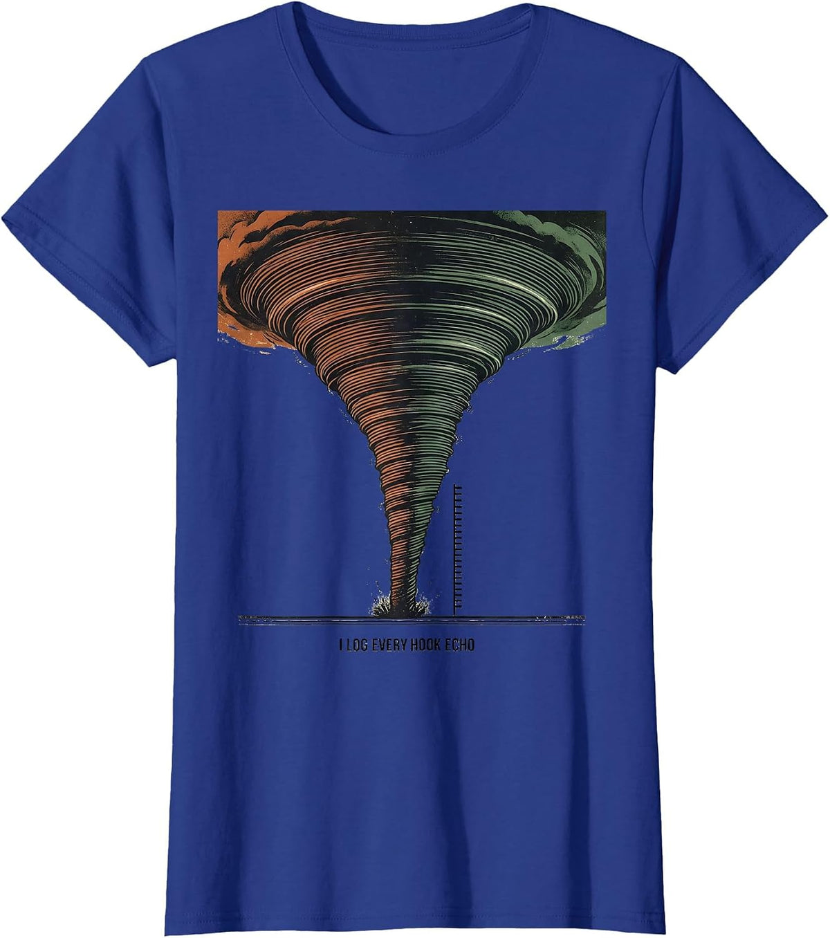 Women's I Log Every Hook Echo Vintage Storm Chaser Tornado T-Shirt - Royal Blue