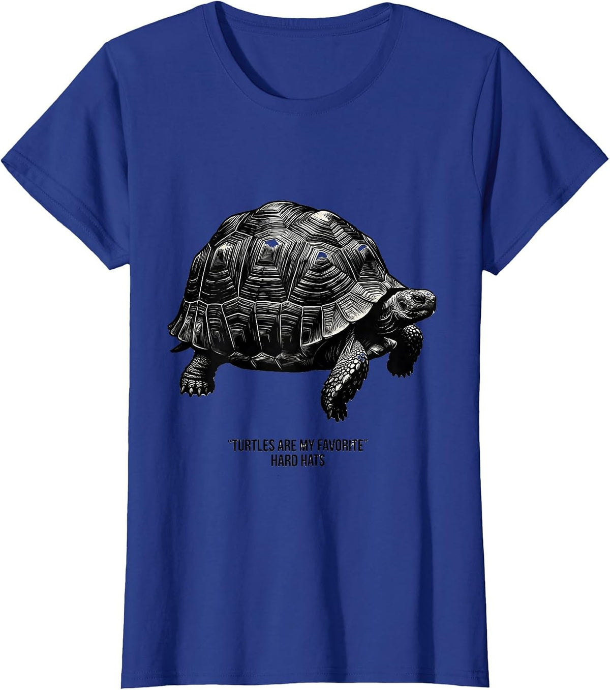 Women's Turtles Are My Favorite Hard Hats Funny Tortoise Lover Gift T-Shirt - Royal Blue
