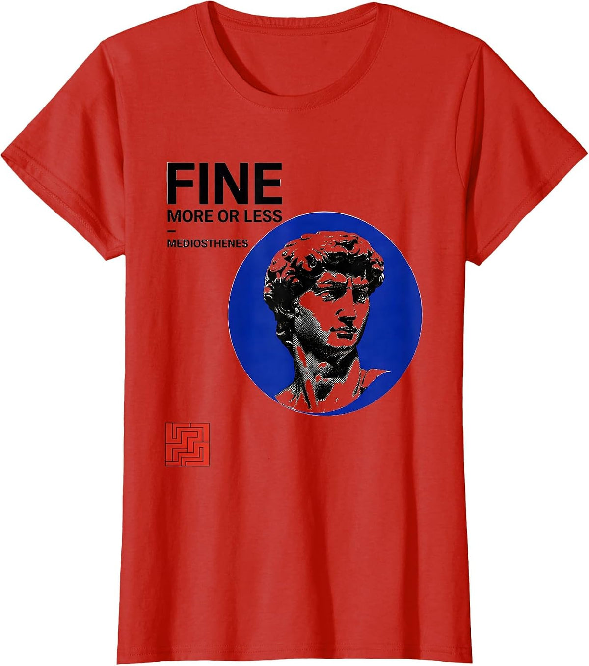 Women's Fine More or Less Mediosthenes Funny Greek Philosopher T-Shirt - Red