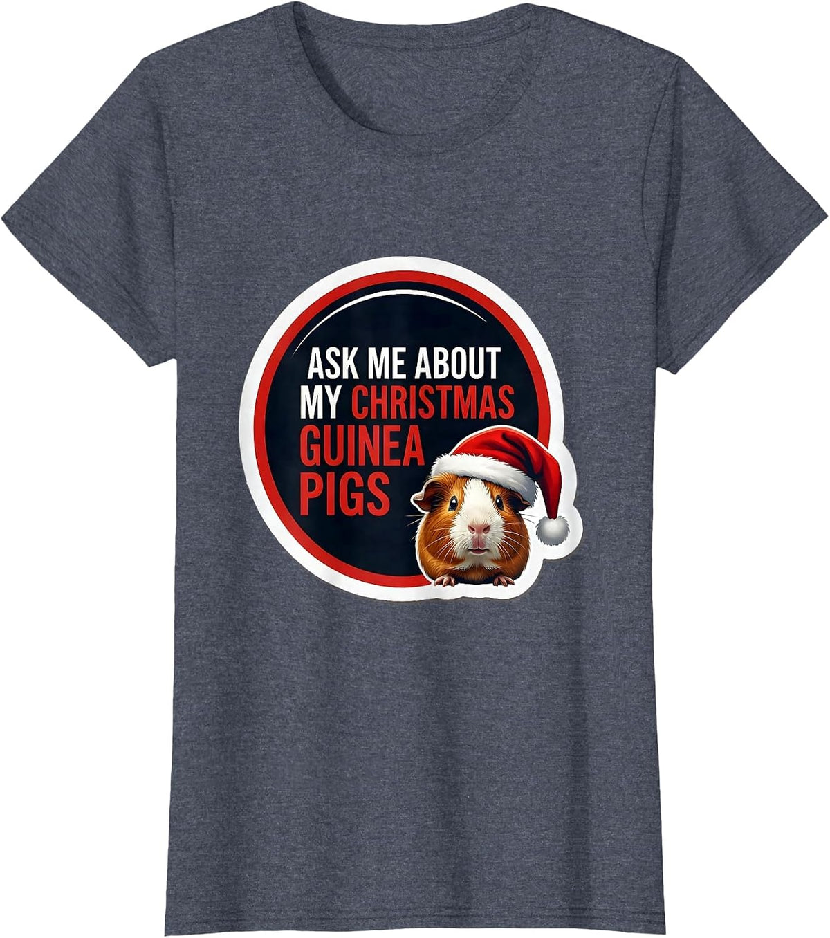 Women's Ask Me About My Christmas Guinea Pigs Funny Animal Lover T-Shirt - Heather Blue