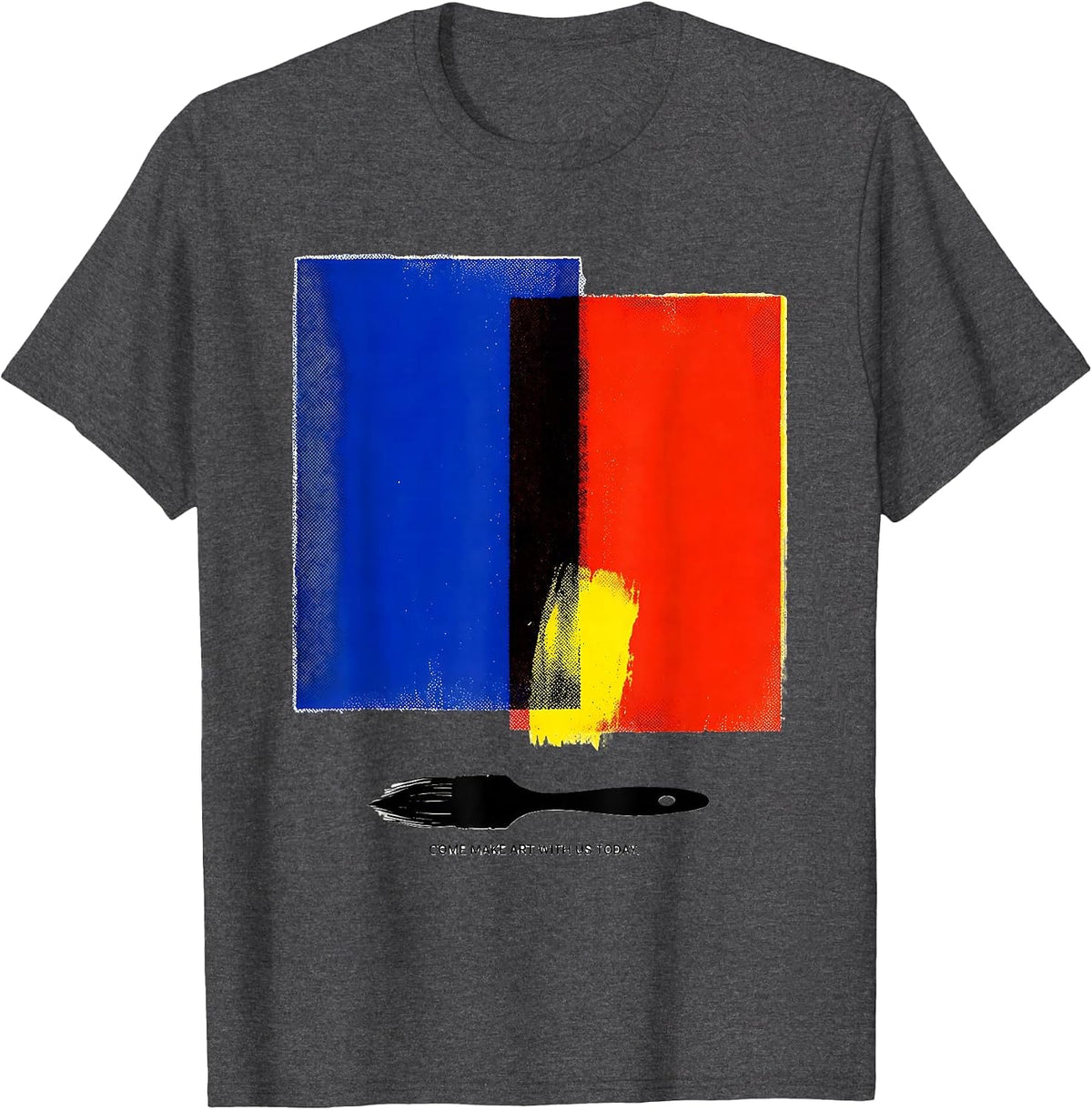 Men's Come Make Art With Us Today Funny Art Teacher Artist Humor T-Shirt - Dark Heather Grey
