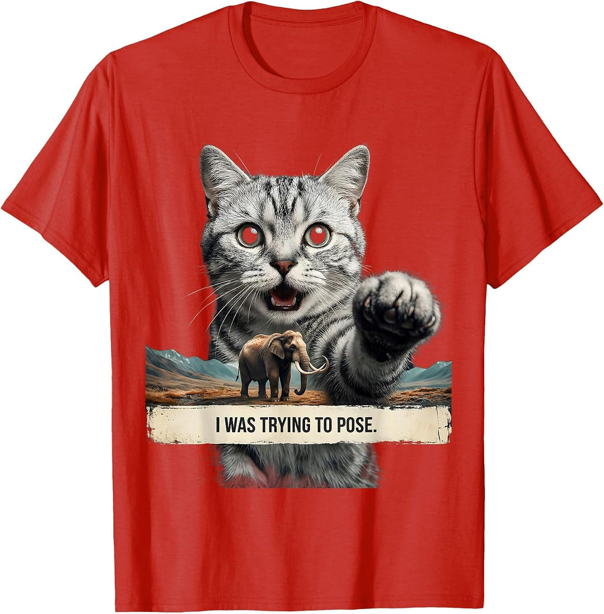 Men's I Was Trying To Pose Distressed Funny Cat Meme Cat Lover T-Shirt - Red
