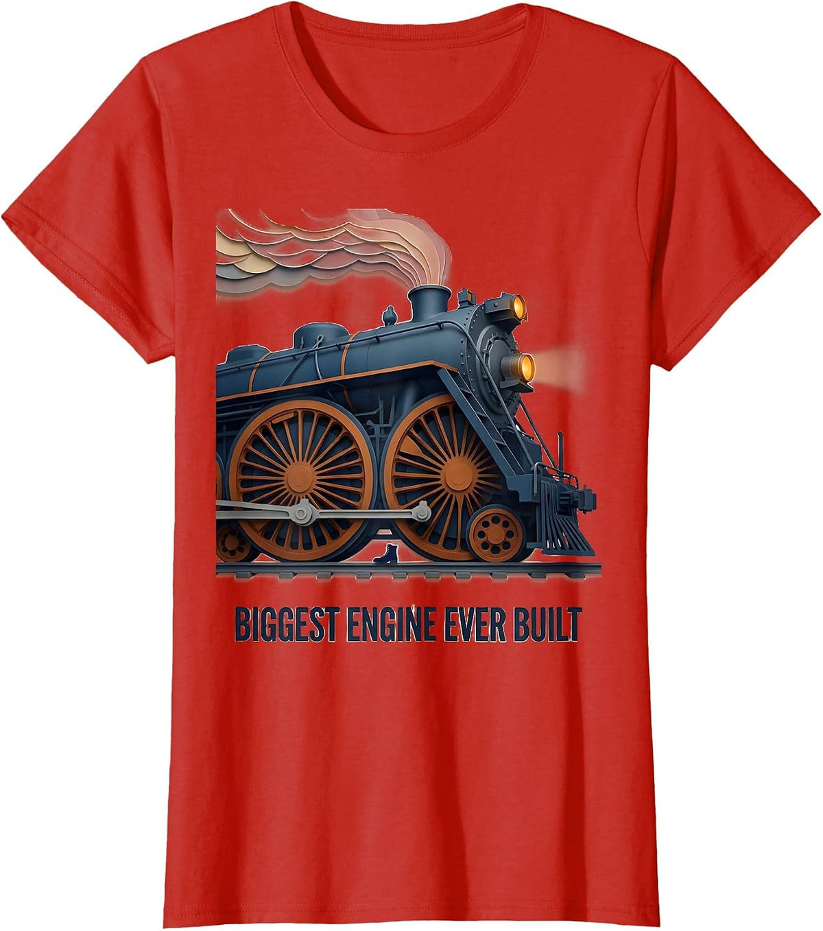 Women's Biggest Engine Ever Built Vintage Steam Locomotive Train T-Shirt - Red
