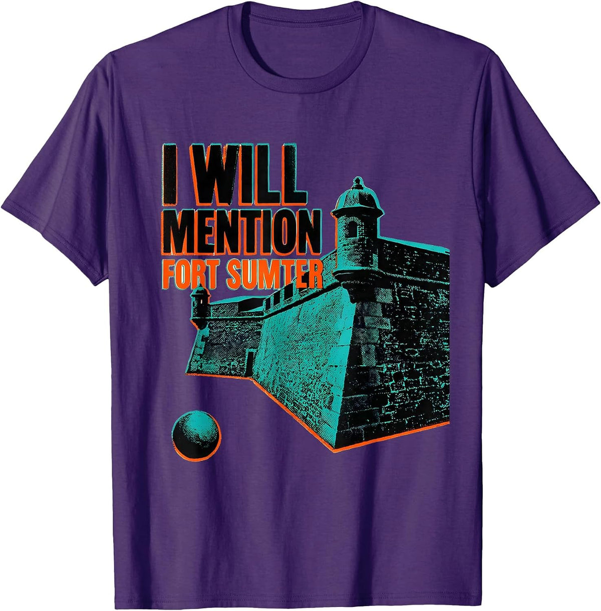 I Will Mention Fort Sumter Civil War History Buff Reenactor T-Shirt - Purple
