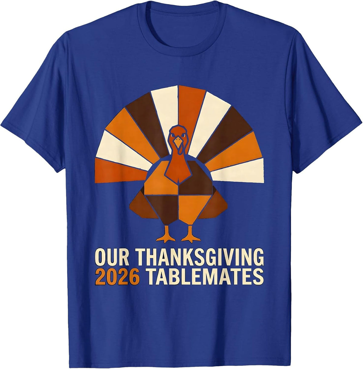 Our Thanksgiving 2026 Tablemates Family Crew Matching T-Shirt - Royal Blue