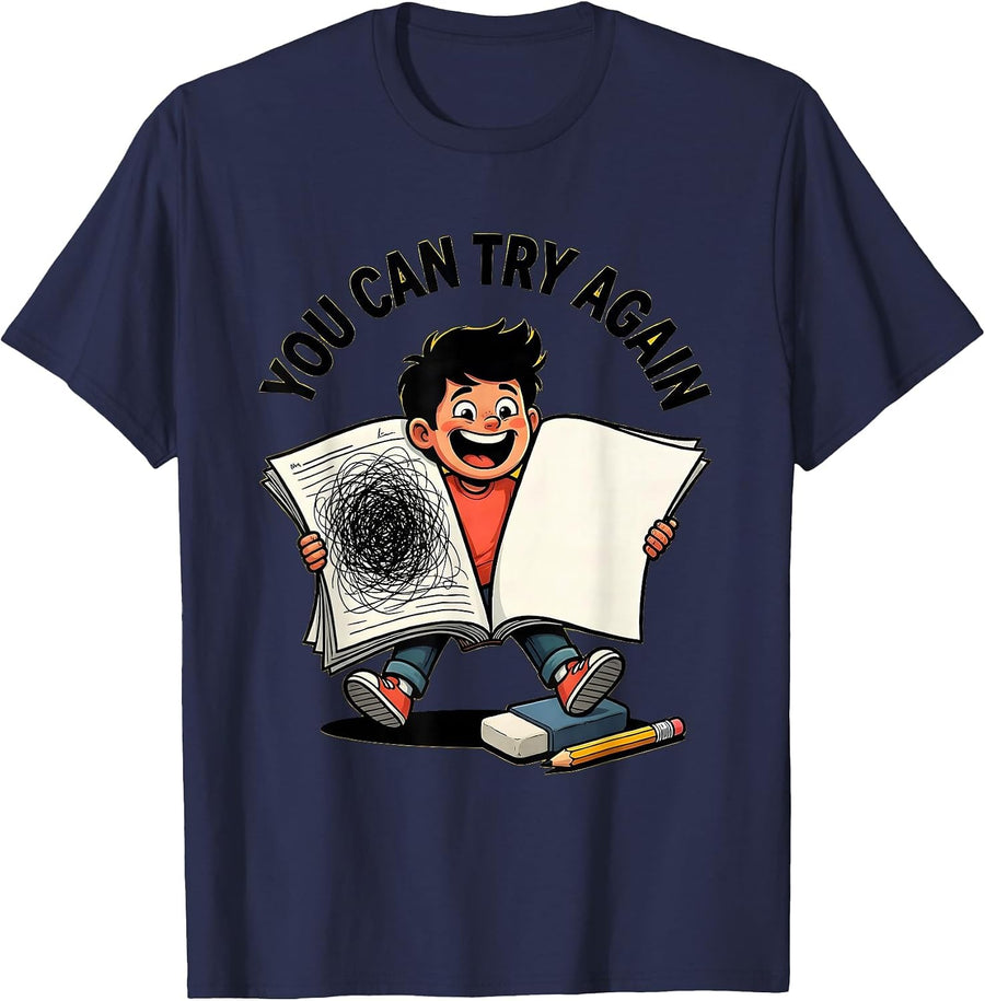 You Can Try Again Motivational Teacher Classroom Affirmation T-Shirt - Navy Blue