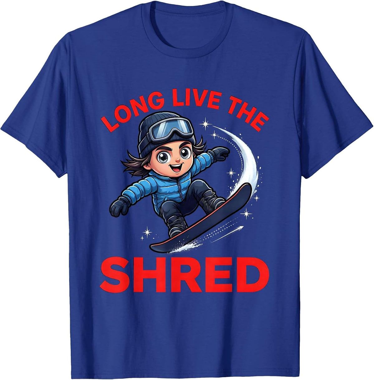 LONG LIVE THE SHRED Funny Snowboarder Ski Season Gift T-Shirt - Royal Blue