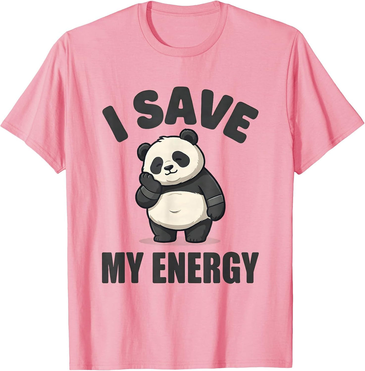 Men's I Save My Energy Cute Kawaii Panda Meme Humor Novelty Gift T-Shirt - Pink