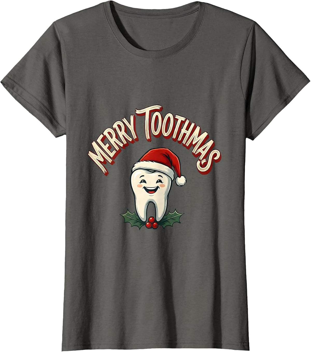 Women's Merry Toothmas Sign Painter Showcard Funny Dental Christmas T-Shirt - Asphalt Grey