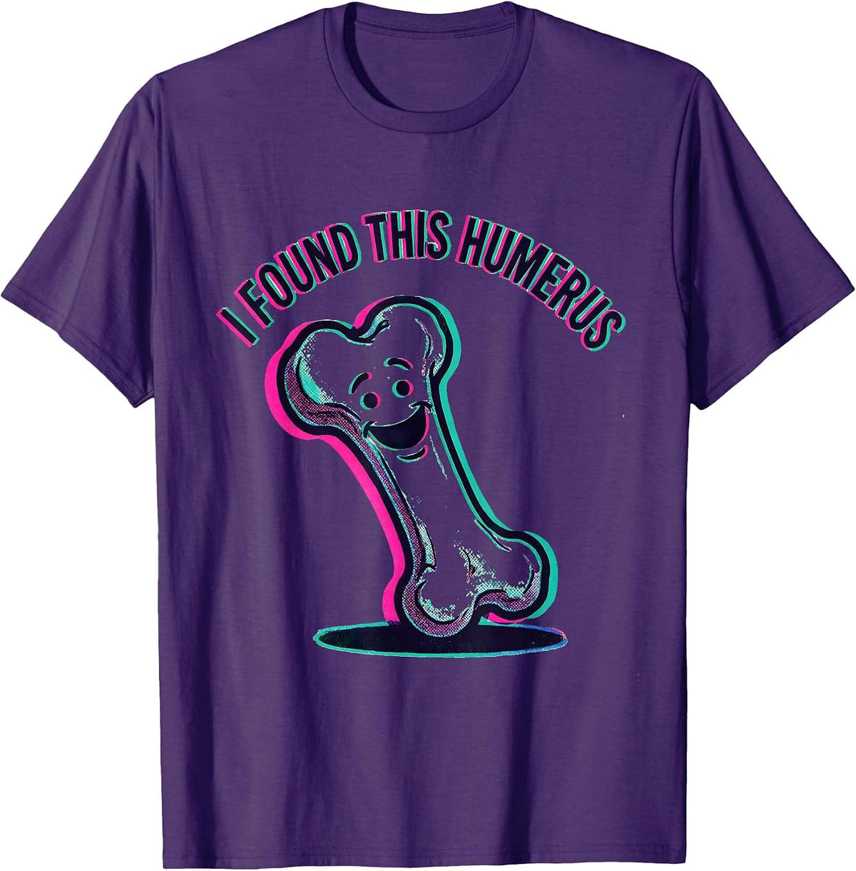 Men's I Found This Humerus Funny Bone Science Design T-Shirt - Purple