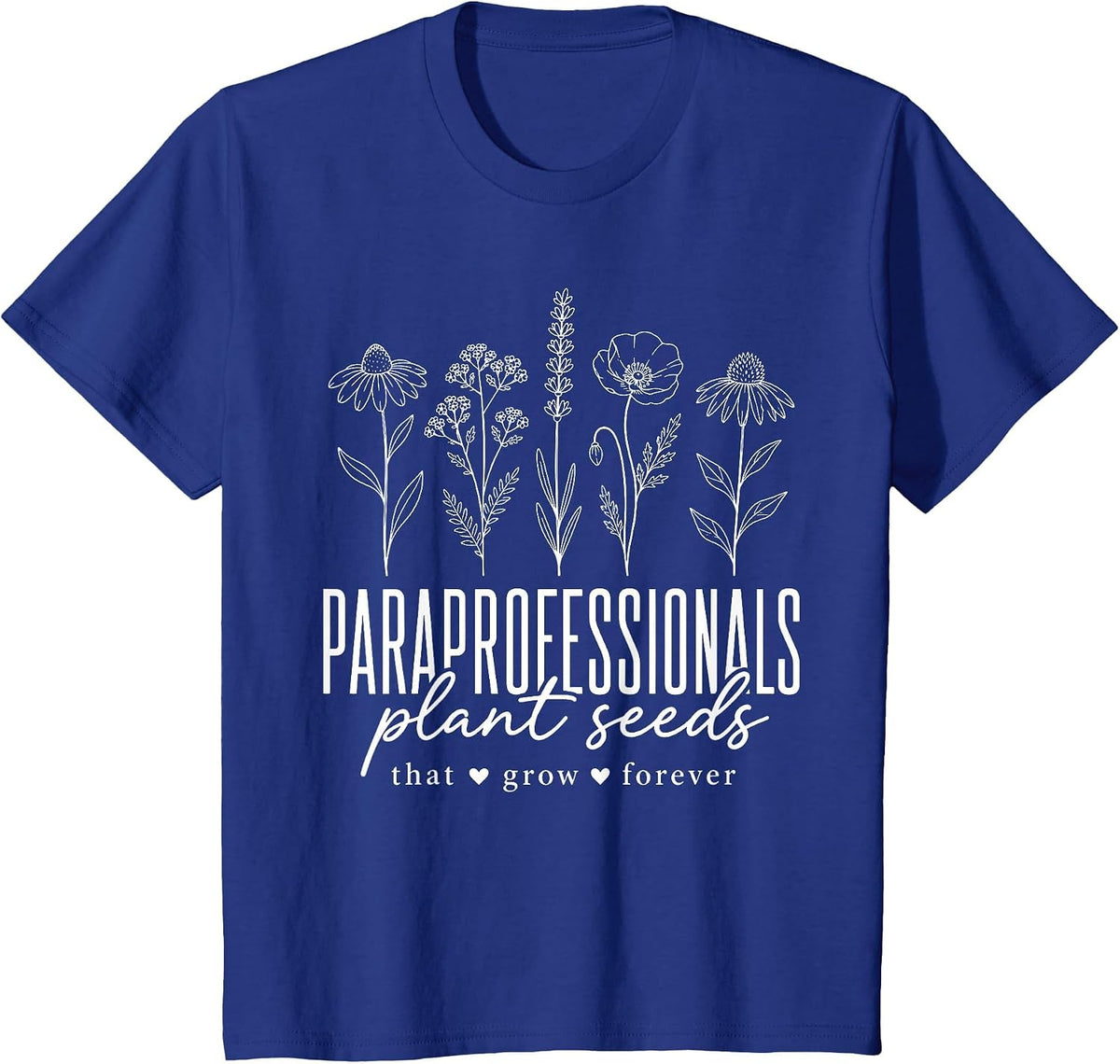 Paraprofessional Planting Seeds para Teacher Back to School T-Shirt - Royal Blue