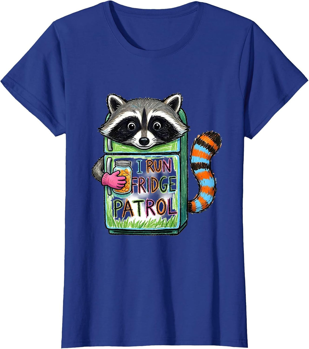 Women's I Run Fridge Patrol Funny Raccoon Trash Panda Meme Humor T-Shirt - Royal Blue