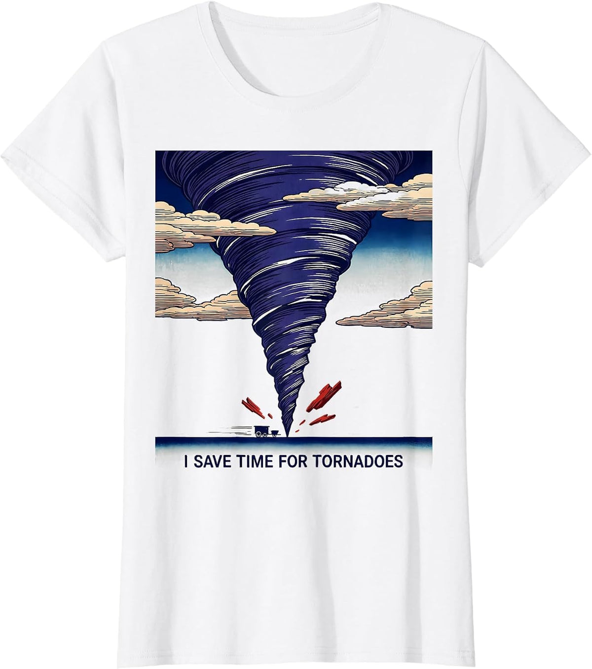 I Save Time For Tornadoes Funny Storm Chaser Meteorology T-Shirt - White