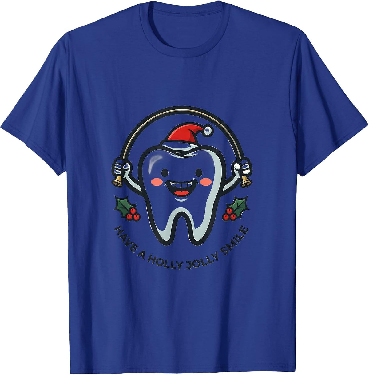 Have A Holly Jolly Smile Funny Dental Christmas Tooth Mascot T-Shirt - Royal Blue