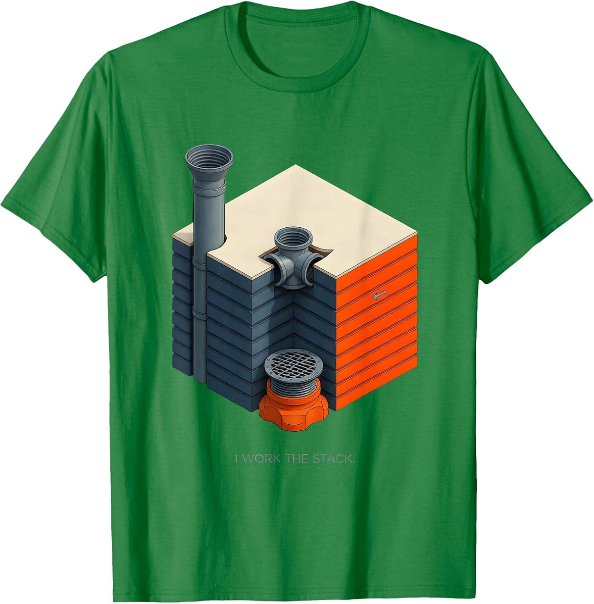 Men's I Work The Stack Funny Plumber Pipefitter Steamfitter T-Shirt - Kelly Green