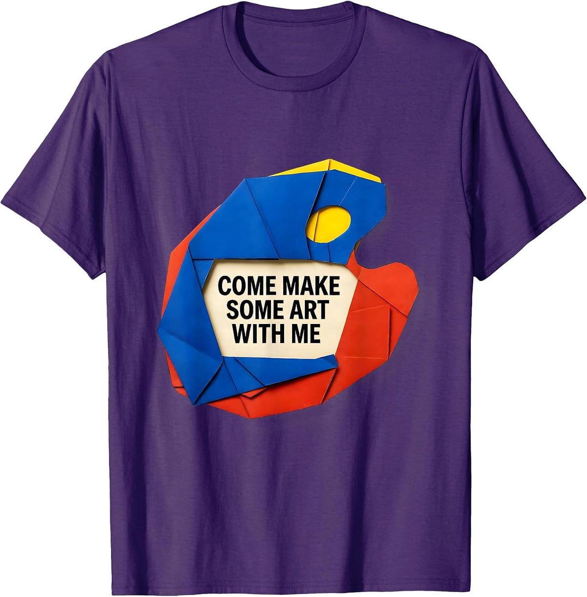 Come Make Some Art With Me Funny Art Teacher Artist Humor T-Shirt - Purple
