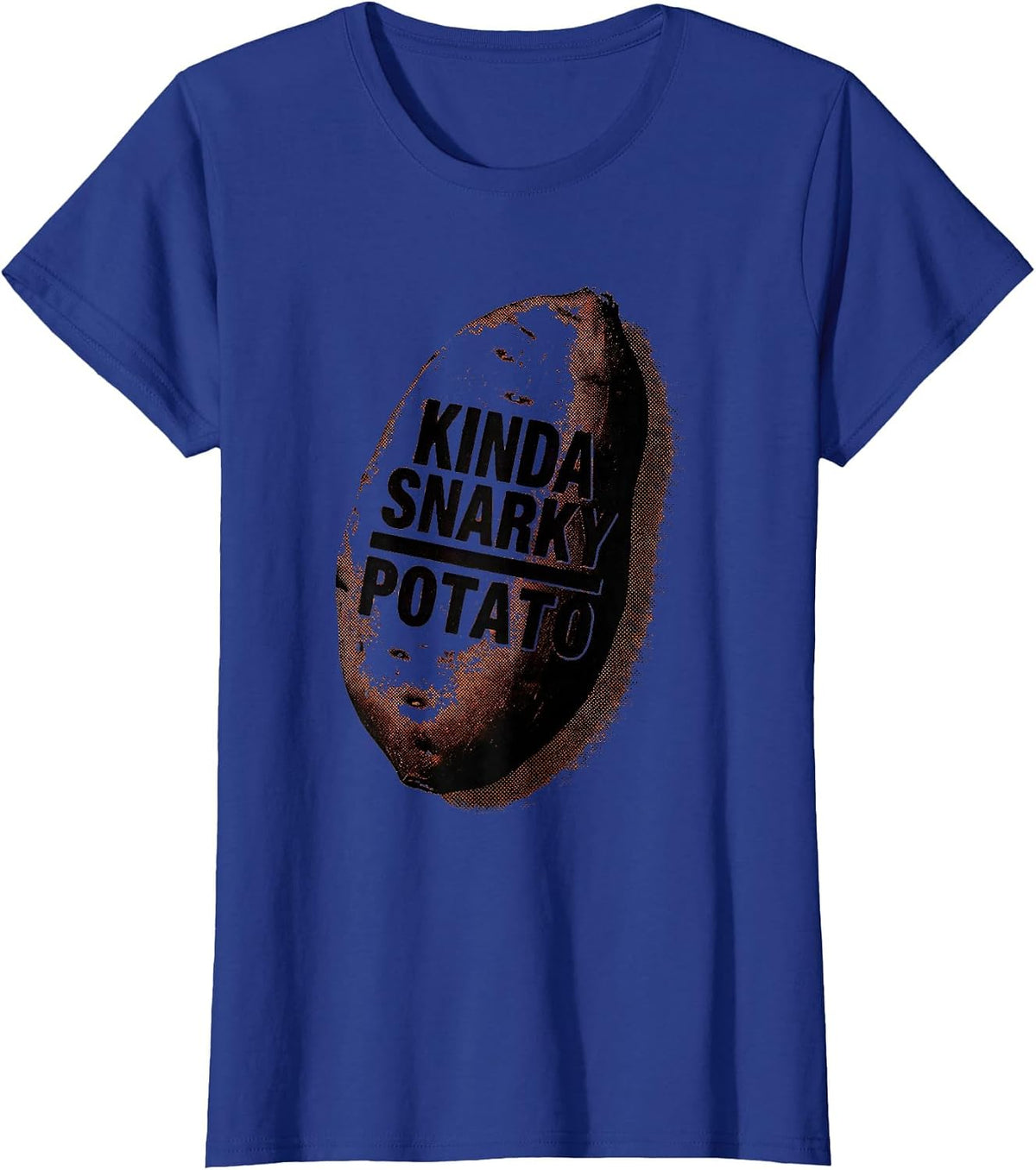 Women's Kinda Snarky Potato Funny Sarcastic Sweet Potato Couple T-Shirt - Royal Blue