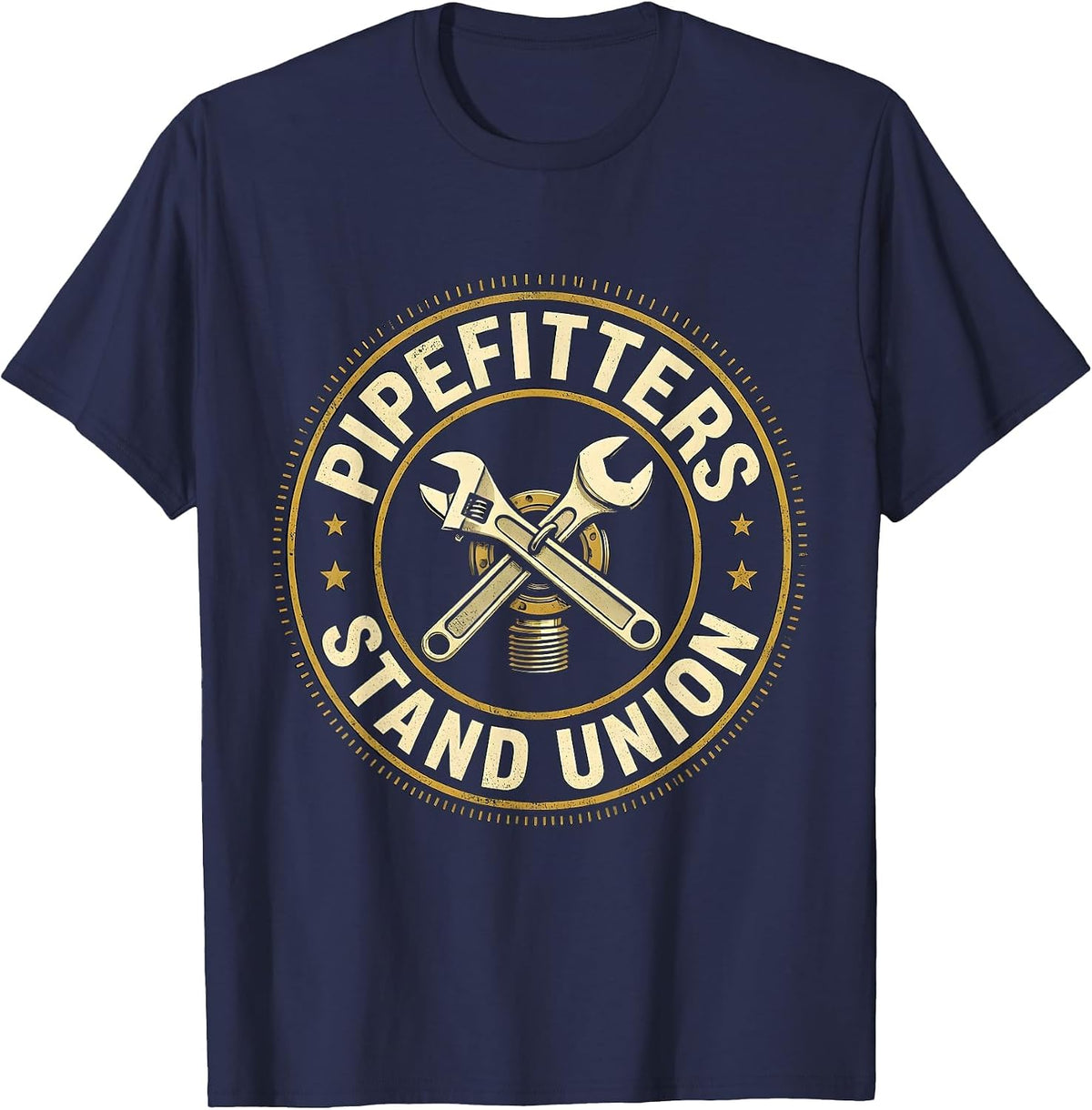 Pipefitters Stand Union Proud Skilled Trades Workers Labor T-Shirt - Navy Blue