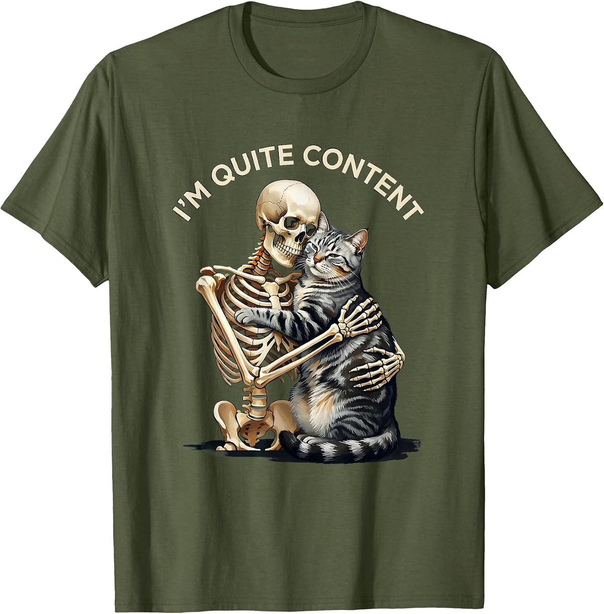 I'm Quite Content Skeleton Hugging Cat Halloween Cat Lover T-Shirt - Olive Green