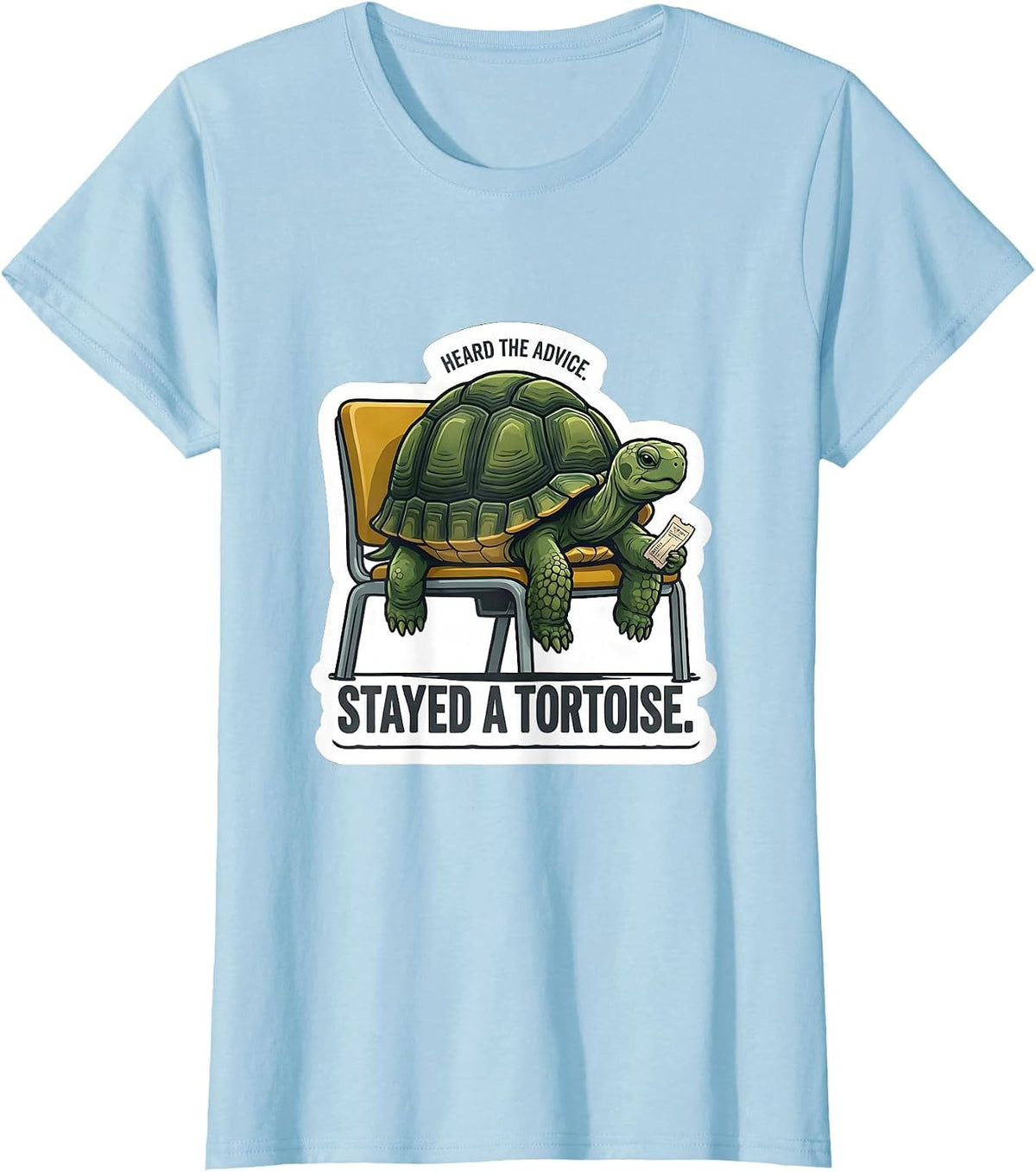 Heard The Advice Stayed A Tortoise Funny Animal Meme Humor T-Shirt - Baby Blue