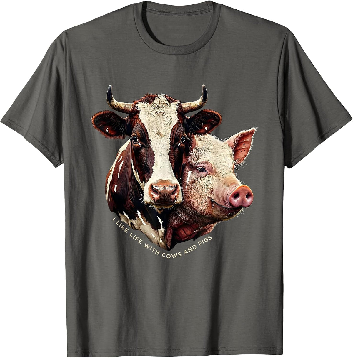 I Like Life With Cows And Pigs Funny Farm Animal Humor T-Shirt - Asphalt Grey
