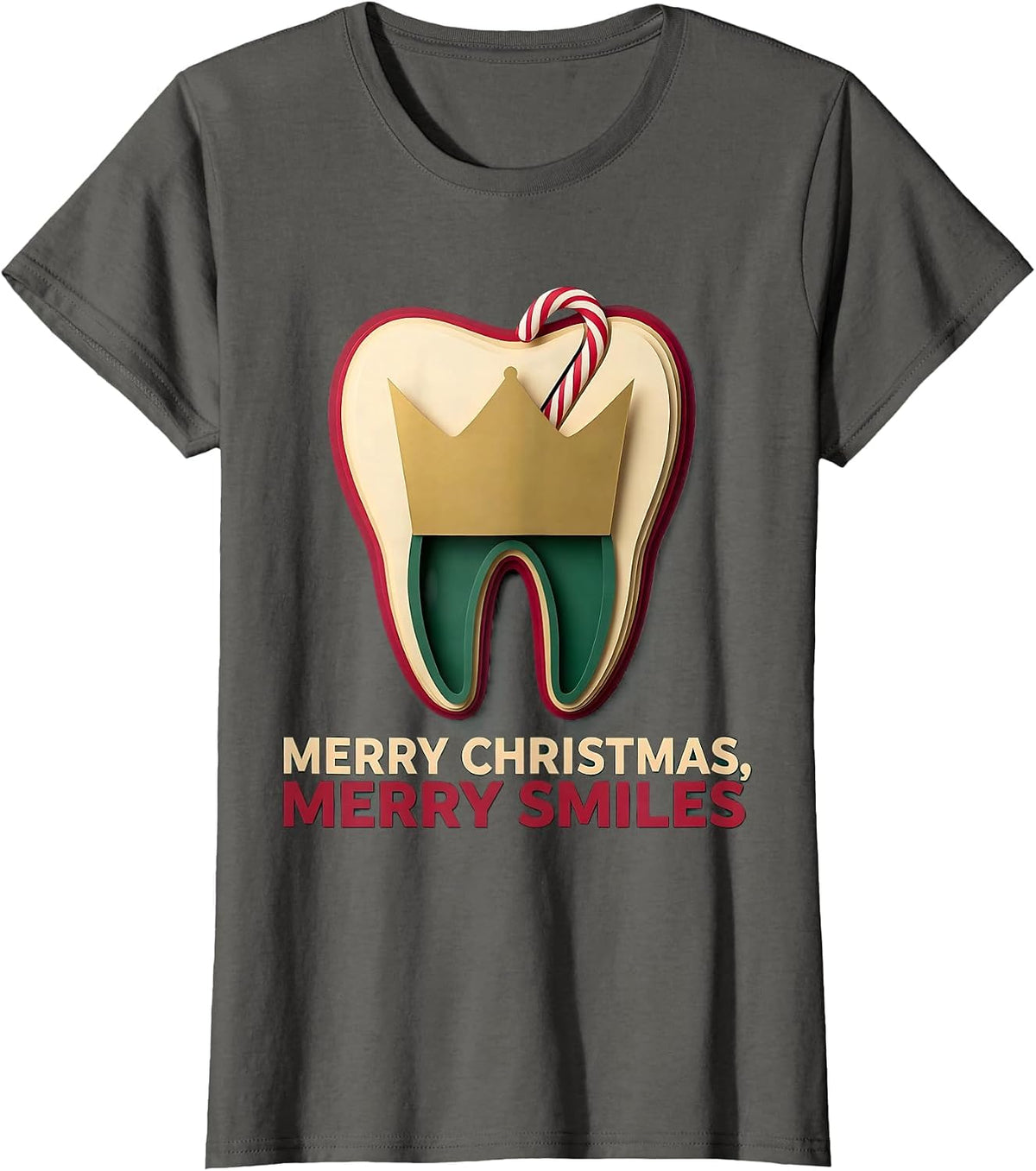 Women's Merry Christmas, Merry Smiles Funny Dental Christmas Dentist T-Shirt - Asphalt Grey