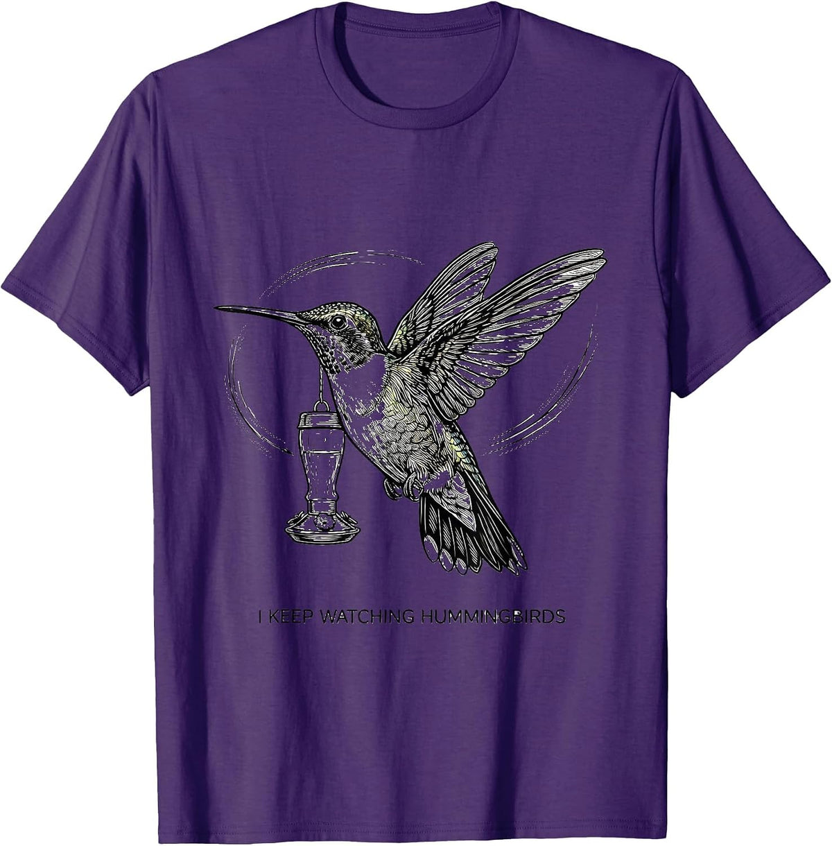 I Keep Watching Hummingbirds Bird Lover Nature Art T-Shirt - Purple