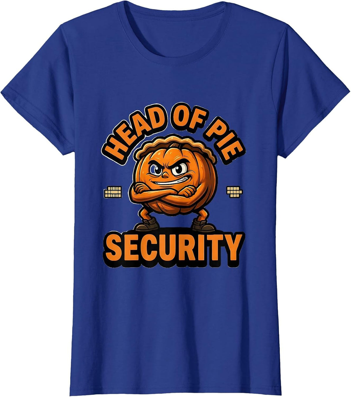 Women's Head Of Pie Security Funny Thanksgiving Pumpkin Pie Humor T-Shirt - Royal Blue